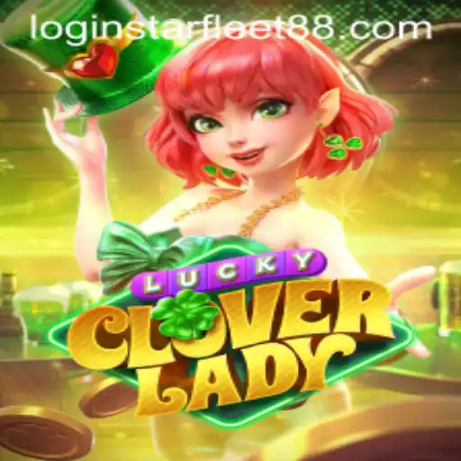Discovering LuckyCloverLady: Unveiling the Exciting World of Starfleet88